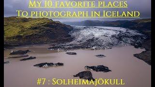 #7 SOLHEIMAJOKULL Top 10 places to photograph in Iceland