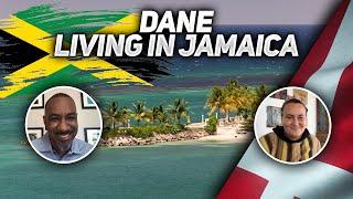 What's It Like Being A Dane Living in Jamaica?