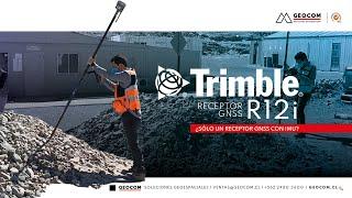 Trimble R12i: ¿Sólo un receptor GNSS con IMU?