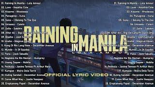 Raining in Manila - Lola Amour | New Hits OPM Love Song 2023 Playlist | Tagalog Top Trends