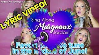 Singalong with Margeaux Jordan "Kiss Me" New Song Lyric Video