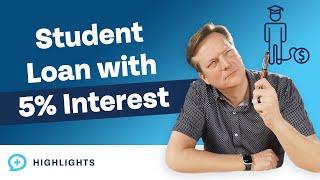 Is a 5% Student Loan Debt Considered High-Interest? (Pay It Off ASAP?)