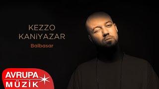 Kezzo & Kaniyazar - Balbasar (Official Audio)