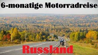 6 - Monatige Motorradreise durch Zentralasien Folge 23 Russland