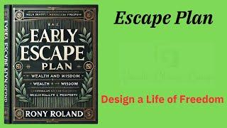 Early Escape Plan: How to Retire Young and Free (Audio-Book)