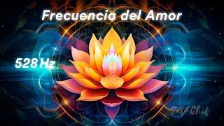 528 Hz FRECUENCIA DEL AMOR, BENDICIONES Y MILAGROS  Aumenta la Vibración y Armoniza la Energía