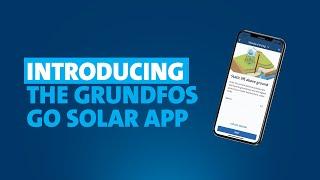 Introducing the Grundfos GO Solar App - Simple Solar Sizing