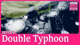 Double typhoons are approaching Japan