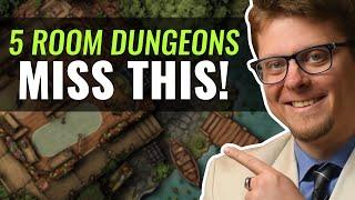 Why the 5 Room Dungeon Falls Short!