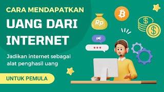 Cara Mendapatkan Uang Dari Internet