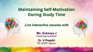 Sahyog : Maintaining Self-Motivation During Study Time by Ms. Sukanya J &  Dr. V Preethi