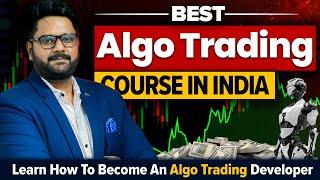 Best Algo Trading Course in India | Learn How To Become An Algo Trading Developer | ICFM