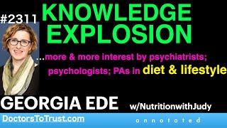 GEORGIA EDE j9 |  KNOWLEDGE EXPLOSION…more interest by psychiatrists; psychologists in diet