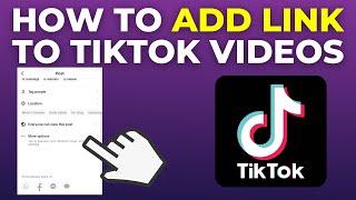 How To Add Link To TikTok Videos (2024)