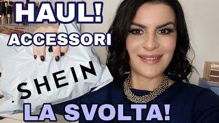 HAUL SHEIN ACCESSORI E GIOIELLI! UNA SVOLTA!