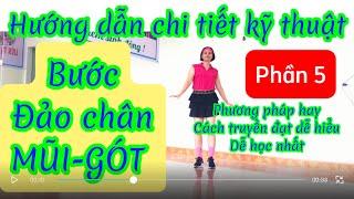 Hướng dẫn chi tiết kỹ thuật bước ĐẢO CHÂN MŨI GÓT Phần 5. @ChucTran-Biendao-Huongdannhay