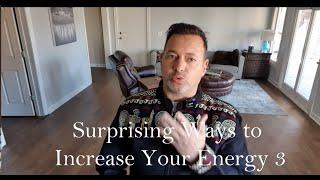 Surprising Ways to Increase Your Energy 3