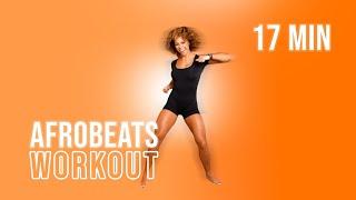 AFROBEATS DANCE WORKOUT | 17 MINUTES | BEGINNERS | EASY TO FOLLOW | KNEE FRIENDLY | HOME WORKOUT