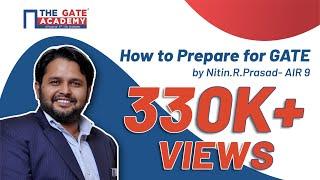 How to Prepare for GATE by Nitin.R.Prasad- AIR 9 | Lakshya GATE | GATE 2022/GATE 2023