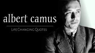 Albert Camus - Life Changing Quotes | Golden Life #Quotes