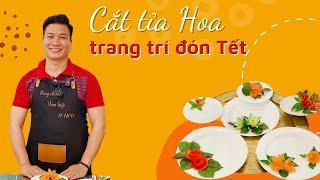 (ĐÓN TẾT) TỈA HOA TRANG TRÍ ĐĨA MÓN ĂN TẾT | Cùng Cháu Vào Bếp