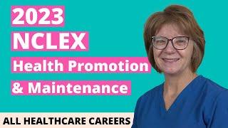 NCLEX Practice Test for Health Promotion and Maintenance 2023 (40 Questions with Explained Answers)