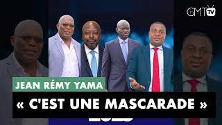 [#Reportage] Jean Rémy Yama : « c'est une mascarade »