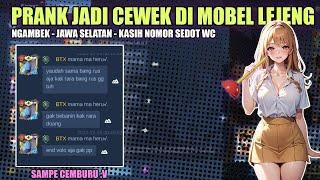 PRANK NYAMAR JADI CEWEK DAN KASIH NOMOR SEDOT WC DI MOBILE LEGENDS