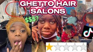 GHETTO HAIR SALONS ( TikTok compilation )