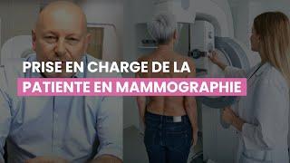 Prise en Charge de la Patiente en Mammographie pas Qu'un Geste Technique