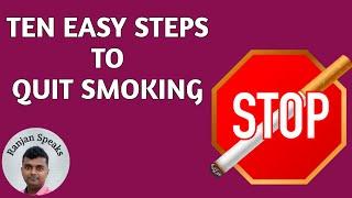 Follow The 10F Steps To Quit Smoking (Best advice for those who want to quit smoking)
