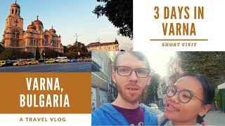 3 Days in Varna, Bulgaria