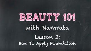 How To Apply Foundation | Beauty 101 | Namrata Soni | MissMalini