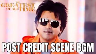 Goat : Post Credit Scene BGM | Clone BGM | Thalapathy Vijay | Yuvan | Venkat Prabhu