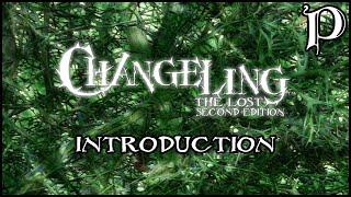 Changeling: the Lost - Lore Introduction