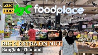 [​BANGKOK] Big C Extra On Nut "Large Supermarket on Sukhumvit 77 Expat Area" | Thailand [4K HDR]