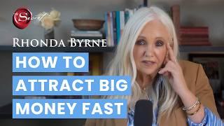 How to Attract Big Money Fast | Rhonda Byrne | Ask Rhonda