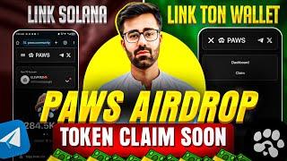 Paws Airdrop Link Solana Wallet & TON Wallet || Paws Airdrop Token Claim Start Soon