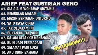 ARIEF FEAT GUSTRIAN GENO FULL ALBUM  2024 TANPA IKLAN II SIA SIA MENGHARAP CINTAMU - REMBULAN MALAM