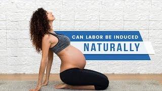 Labour Induction: 5 Natural Ways to Induce Labor