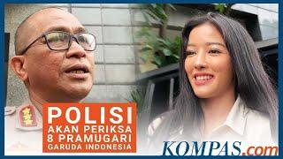 Kasus Siwi Sidi, Polisi Akan Periksa 8 Staf Garuda Indonesia Lainnya
