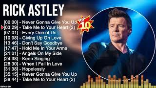 Rick Astley Greatest Hits Playlist Full Album - Best Of Rick Astley Collection Of All Time