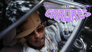 Lito Kirino - Errores (Official Video)