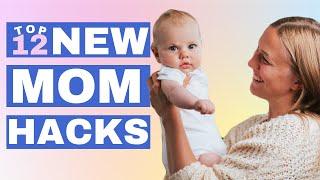 NEW MOM HACKS You Haven't Heard Before