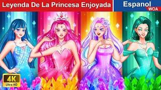 Leyenda De La Princesa Enjoyada  The Jewelry Princess in Spanish ️ @WOASpanishFairyTales