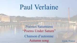 French Poem - Chanson d'Automne by Paul Verlaine - Slow and Fast Reading