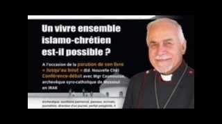 FOI ET TRADITION - Mgr Casmoussa, anc. archevêque syriaque de Mossoul - Jusqu'au bout 10-06-2012