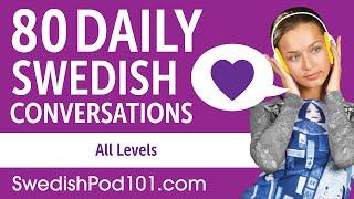 2 Hours of Daily Swedish Conversations - Swedish Practice for ALL Learners