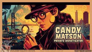 Join the Fearless Candy Matson on Her Thrilling Cases! ️‍️