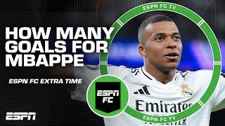 How many goals will Kylian Mbappe end the season with? | ESPN FC Extra Time